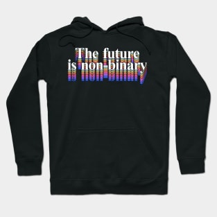 The Future Is Non-Binary Hoodie